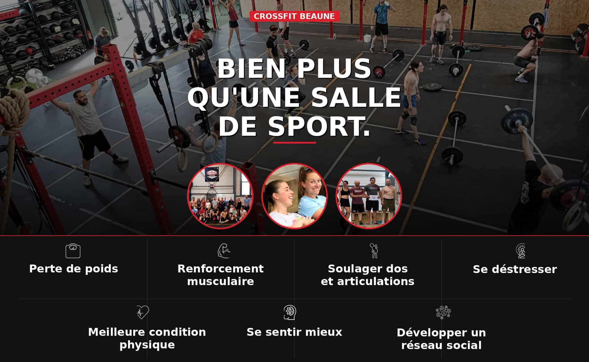 page_hero_complete_v4_cfbeaune Bannière CrossFit Beaune montrant une vue d'ensemble de la salle d'entraînement en pleine activité avec des pratiquants soulevants des poids. Le slogan indique 'Bien plus qu'une salle de sport' au-dessus d'icônes décrivant les bienfaits : perte de poids, renforcement, soulagement articulaire, gestion du stress, condition physique, bien-être et réseau social.